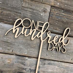 One Hundred Days Cake Topper, 8"W