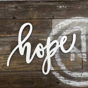 Hope Sign, 13"W
