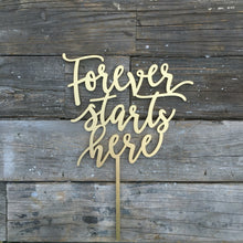 Load image into Gallery viewer, Forever Starts Here Cake Topper, 7&quot; inches
