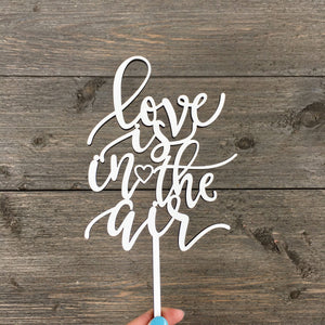 Love is in the Air Cake Topper, 4"W