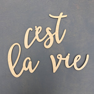 C'est La Vie Sign