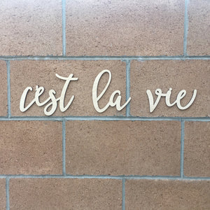 C'est La Vie Sign